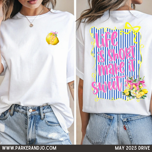 Life is Short, Make it Sweet Lemonade - Includes pocket image and back image png