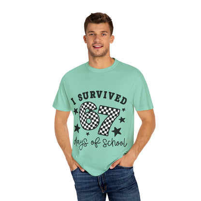 Comfort Colors® I survived 67 six-seven Days of School | 6 7 Shirt