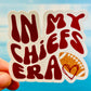 In My Chiefs Era Sticker