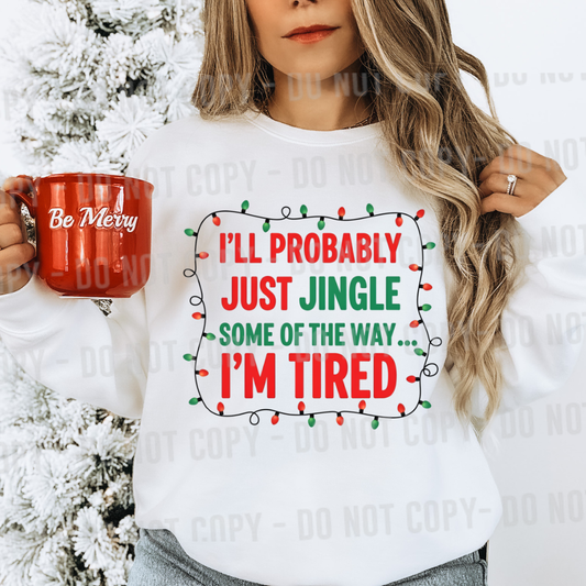 I'll probably just jingle some of the way...I'm tired red green png