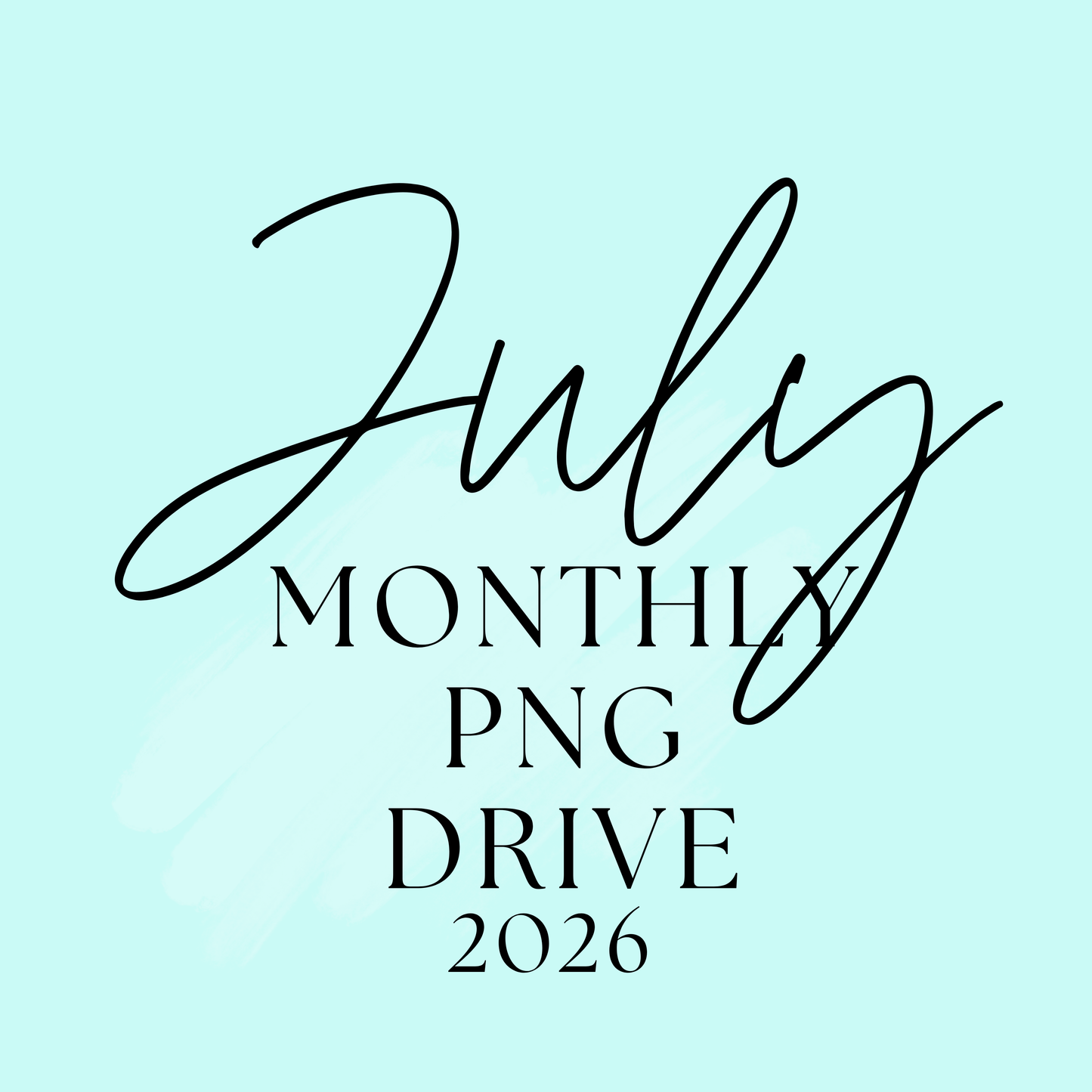 July 2026 Monthly PNG Drive