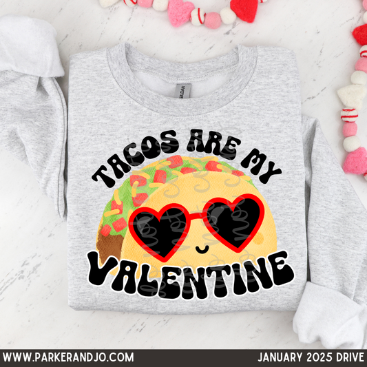 Tacos Are My Valentine PNG