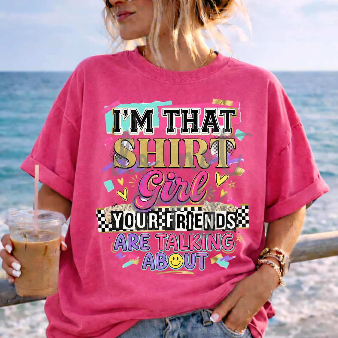 i'm that shirt girl your friends are talking about png